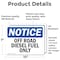 Signmission Off Road Diesel Fuel Only OSHA Notice Sign, Vinyl Decal, 10in W x 7in L, 2PK OS-2PACK-NS-D-710-L-16282 - alternate 5